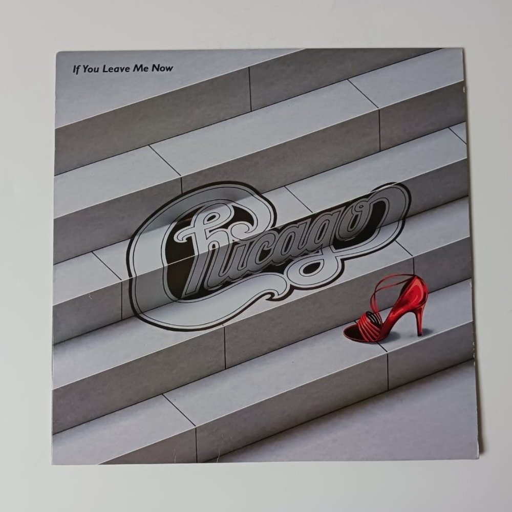 Vintage Chicago (2) If You Leave Me Now vinyl LP record, 1983 pressing